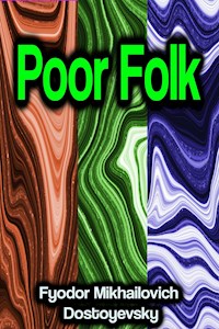 Poor Folk - Fyodor Mikhailovich Dostoyevsky - ebook