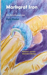 Markgraf Iron - Paul Riedel - ebook