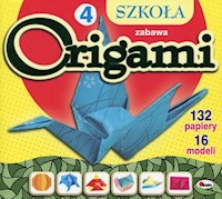 Szkoła origami 4 Zabawa -  - książka