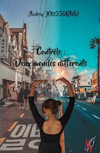 Contrôle - Tome 1 - Audrey Jousserand - ebook