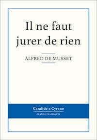 Il ne faut jurer de rien - Alfred de Musset - ebook