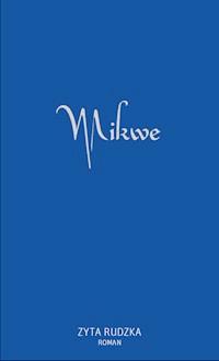 Mikwe - Zyta Rudzka - ebook