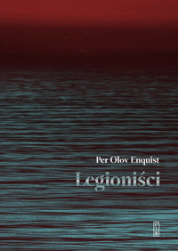 Legioniści - Per Olov Enquist - ebook