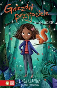 Gwiezdni przyjaciele Tajemne zaklęcie Tom 3 - Chapman Linda - książka
