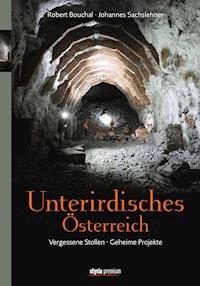 Unterirdisches Österreich - Johannes Sachslehner - ebook