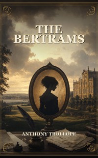 The Bertrams - Trollope Anthony - ebook