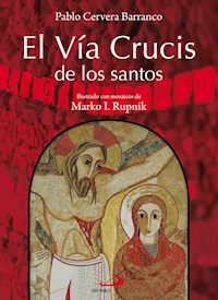 El Vía crucis de los santos - Pablo Cervera Barranco - ebook