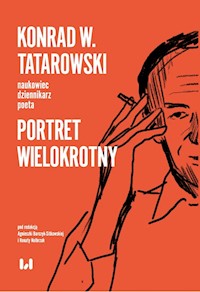 Konrad W. Tatarowski - naukowiec, dziennikarz, poeta -  - książka