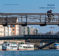 Kassel: Leben am Fluss -  - ebook