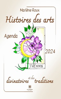 Histoires des arts divinatoires et des traditions - Marlène Roux - ebook