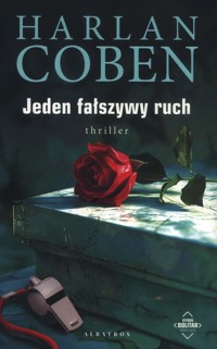 Jeden fałszywy ruch - Harlan Coben - książka