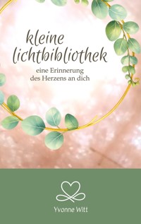 kleine Lichtbibliothek - Yvonne Witt - ebook