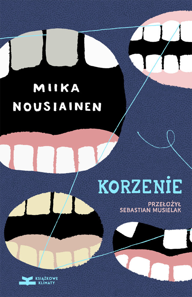 Korzenie. Powieść genealogiczno‑stomatologiczna
