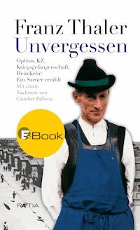 Unvergessen - Franz Thaler - ebook