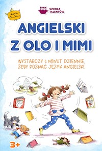Angielski z Olo i Mimi. Kurs języka angielskiego dla dzieci. Książki i słownik obrazkowy - Monika Nizioł-Celewicz, Maciej Celewicz - ebook