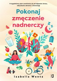 Pokonaj zmęczenie nadnerczy - Wentz Izabella - książka