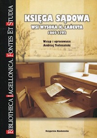 Księga sądowa wsi Wysoka k. Łańcuta 1665-1792 - Techmański Andrzej - książka