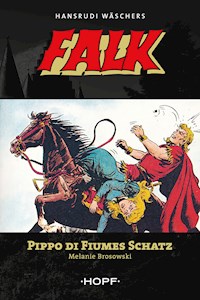 Falk 8: Pippo di Fiumes Schatz - Melanie Brosowski - ebook