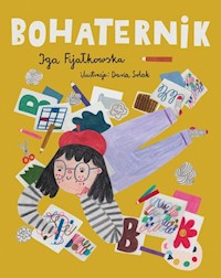 Bohaternik - Fijałkowska Iga, Solak Daria - książka