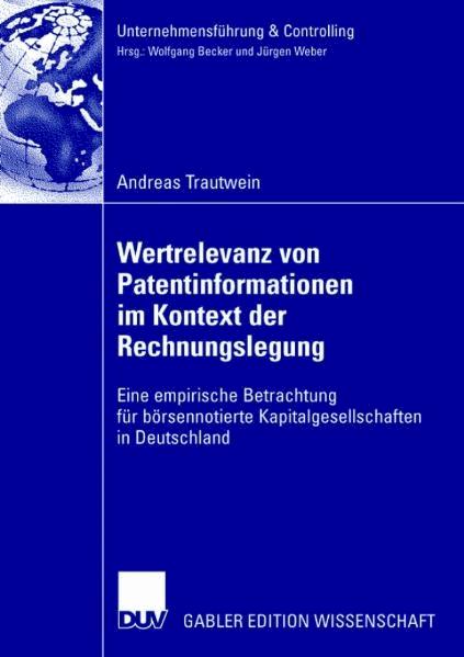 Wertrelevanz von Patentinformationen im Kontext der Rechnungslegung