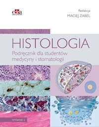 Histologia Podręcznik dla studentów medycyny i stomatologii -  - książka