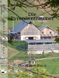 Die Pyrenäenträumer - Wolfgang Bendick - ebook