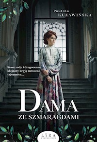 Dama ze szmaragdami - Paulina Kuzawińska - ebook + audiobook + książka