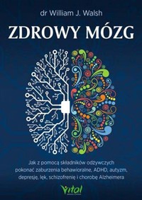 Zdrowy mózg - William J. Walsh - ebook + książka