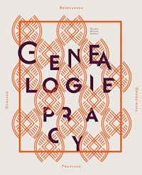 Genealogie pracy -  - książka