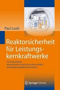 Reaktorsicherheit für Leistungskernkraftwerke - Paul Laufs - ebook