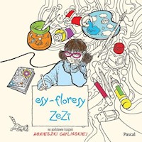 Esy-Floresy Zezi - Agnieszka Chylińska - książka