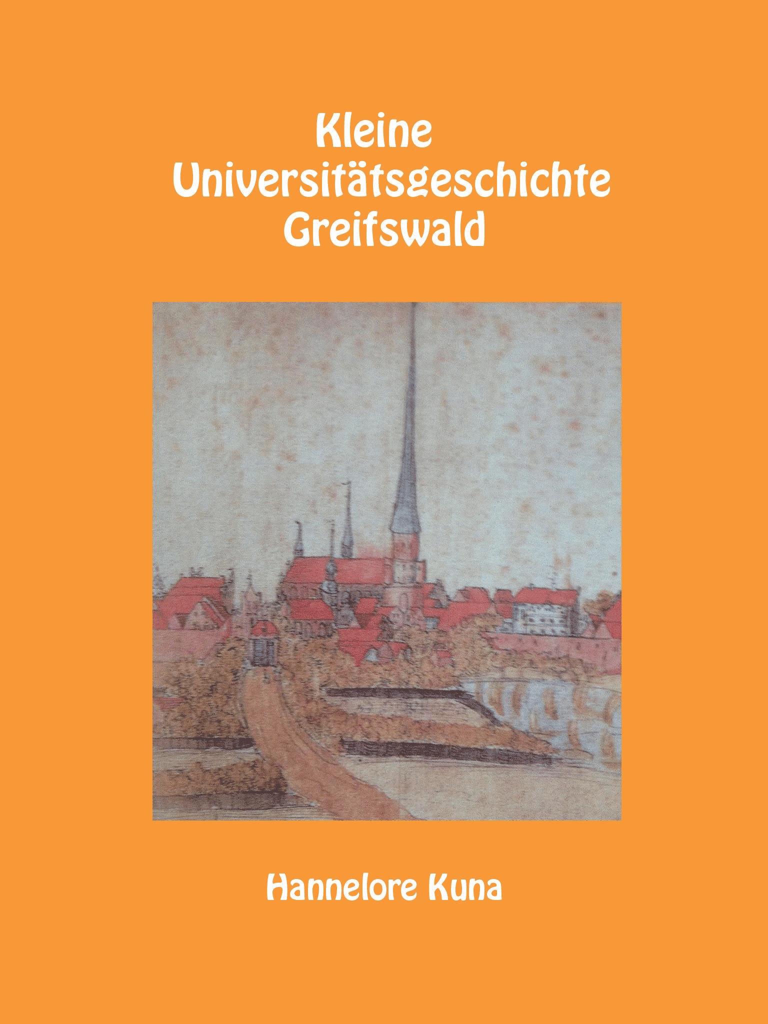 Kleine Universitätsgeschichte Greifswald