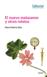 El nuevo matasanos y otros relatos - Diana Patricia Díaz - ebook