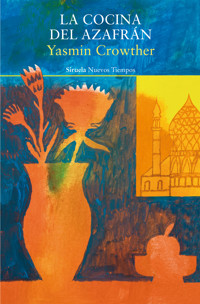 La cocina del azafrán - Yasmin Crowther - ebook