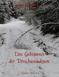 Das Geheimnis der Verschwundenen - Tamara Diekmann - ebook