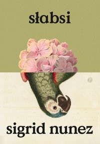 Słabsi - Sigrid Nunez - ebook + audiobook + książka