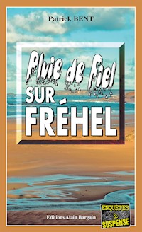 Pluie de fiel sur Fréhel - Patrick Bent - ebook
