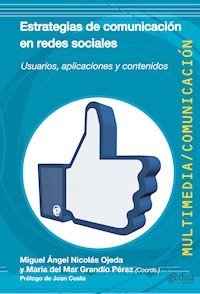 Estrategias de comunicación en redes sociales - Miguel Angel Nicolás Ojeda - ebook