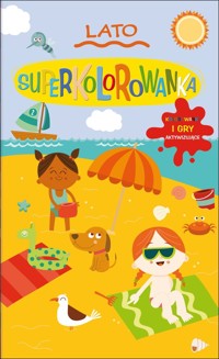 Lato. Superkolorowanka - zbiorowa praca - książka
