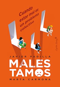 Malestamos - Javier Padilla - ebook