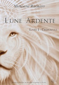 Lune Ardente - Morgane Rugraff - ebook