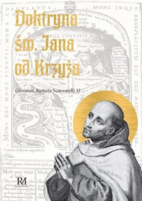 Doktryna św Jana od Krzyża - Scaramelli Sj Giovanni Battista - książka