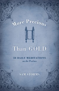 More Precious Than Gold - Sam Storms - ebook