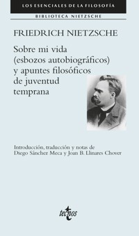 Sobre mi vida (esbozos autobiográficos) y apuntes filosóficos de juventud temprana - Friedrich Nietzsche - ebook