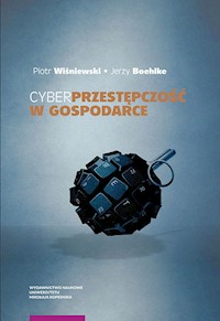 Cyberprzestępczość w gospodarce - Wiśniewski Piotr, Boehlke Jerzy - książka