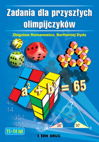 Zadania dla przyszłych olimpijczyków - Zbigniew Romanowicz, Bartłomiej Dyda - ebook