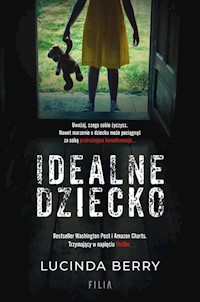 Idealne dziecko - Berry Lucinda - książka