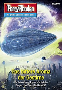 Perry Rhodan 2993: Das bittere Aroma der Gestirne -  Susan Schwartz - ebook