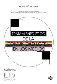 Tratamiento ético de la comunidad LGTBI en los medios - Francisco Adolfo Carratalá Simón - ebook