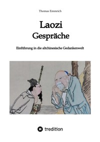 Laozi - Gespräche - Thomas Emmrich - ebook